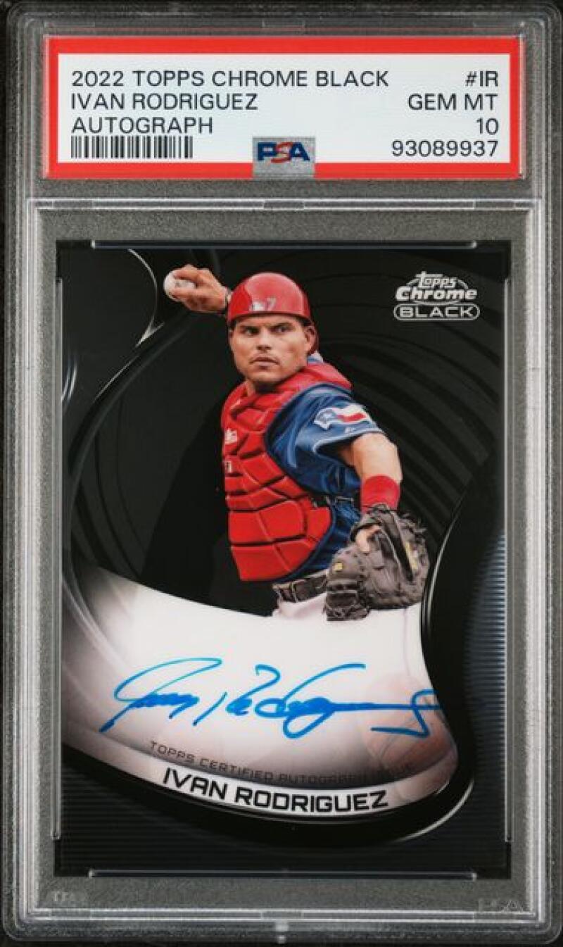 PSA 10 GEM MINT Ivan Rodriguez 2022 Topps Chrome Black Auto Texas Rangers Card