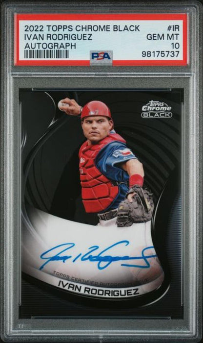 PSA 10 GEM MINT Ivan Rodriguez autograph on 2022 Topps Chrome Black baseball card