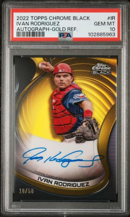 2022 Topps Chrome Black Refractor Gold #CBA-IR Ivan Rodriguez PSA 10 GEM MINT Auto10/50 Texas Rangers Baseball Card Image 1