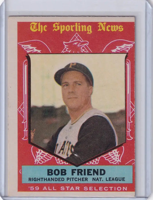 Baseball card of Bob Friend from the 1959 Topps Baseball Pittsburgh Pirates All-Star selection