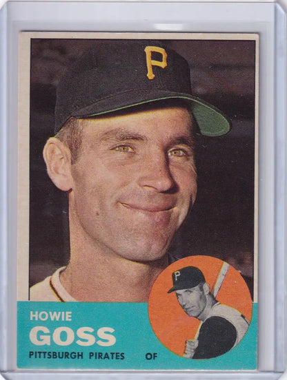 Baseball card of Howie Goss from the Pittsburgh Pirates 1963 Topps set