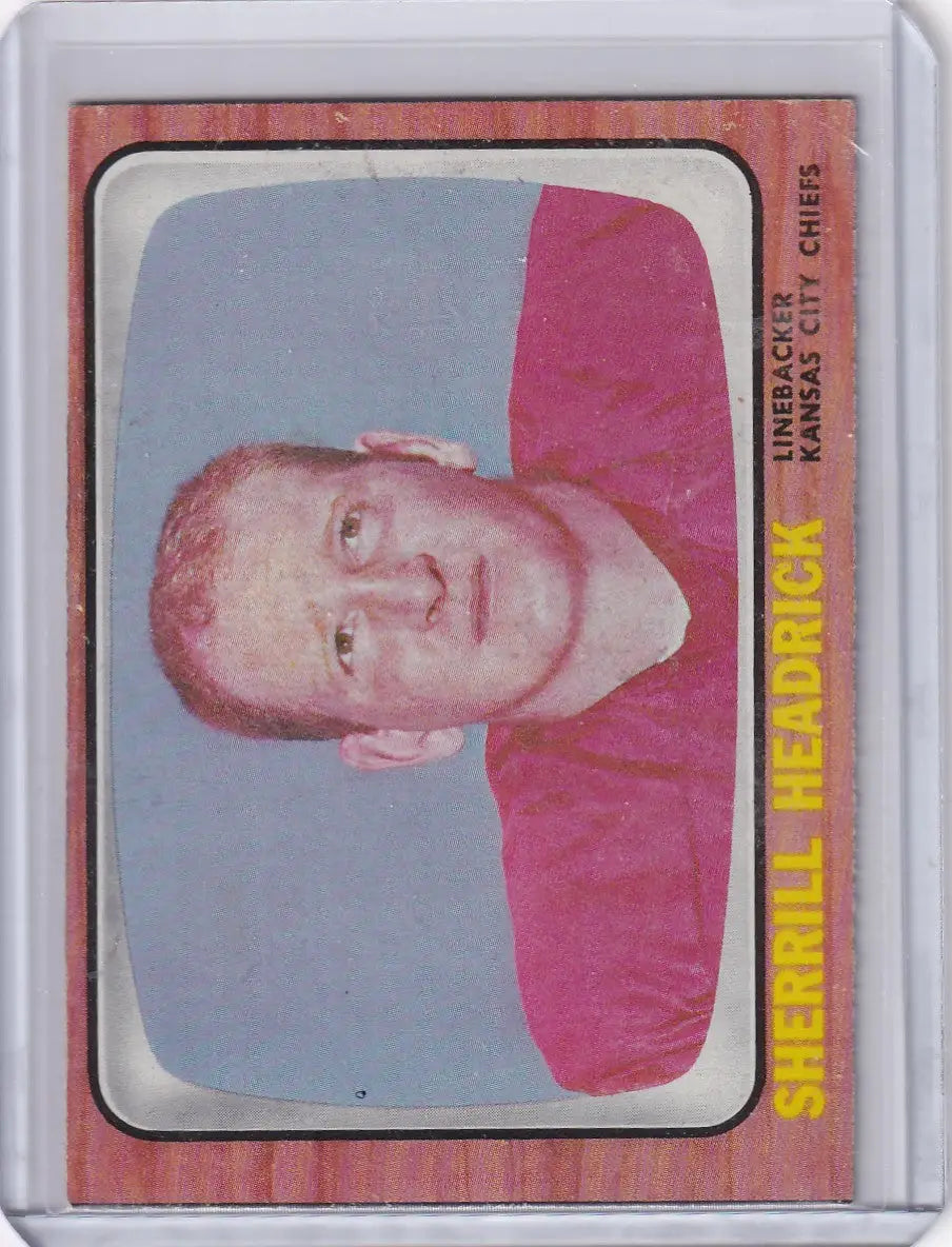 Vintage 1966 Topps Football card of Sherrill Headrick, Kansas City Chiefs portrait