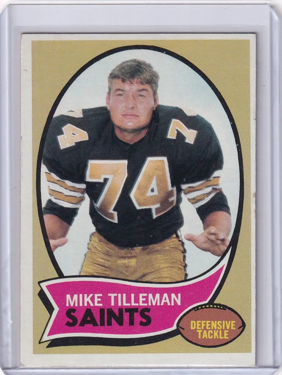 1970 Topps Football card of Mike Tilleman, Defensive Tackle for New Orleans Saints