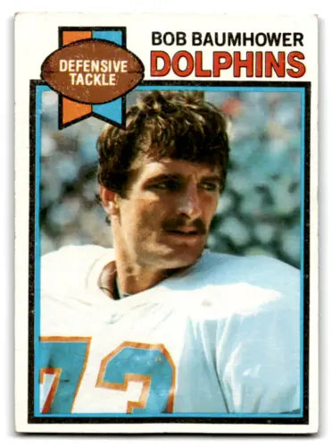 1979 Topps #46 Bob Baumhower football card with original gloss, excellent Dolphins condition