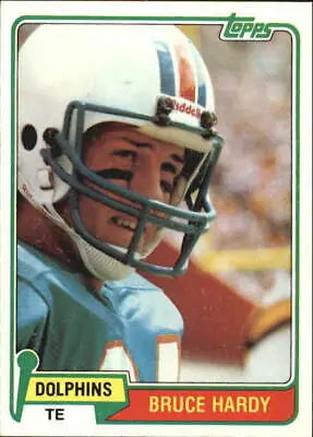 Bruce Hardy Rookie Miami Dolphins NFL Football Card from 1981 Topps #444 VG condition