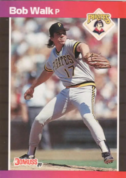 1989 Donruss Bob Walk baseball card featuring a Pirates pitcher in mid-delivery