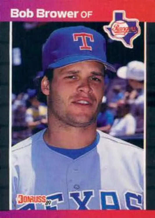 Bob Brower Texas Rangers Baseball Card in blue cap and white uniform from 1989 Donruss