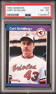 Graded Curt Schilling 1989 Donruss card #635 with PSA 6 certification for collectors