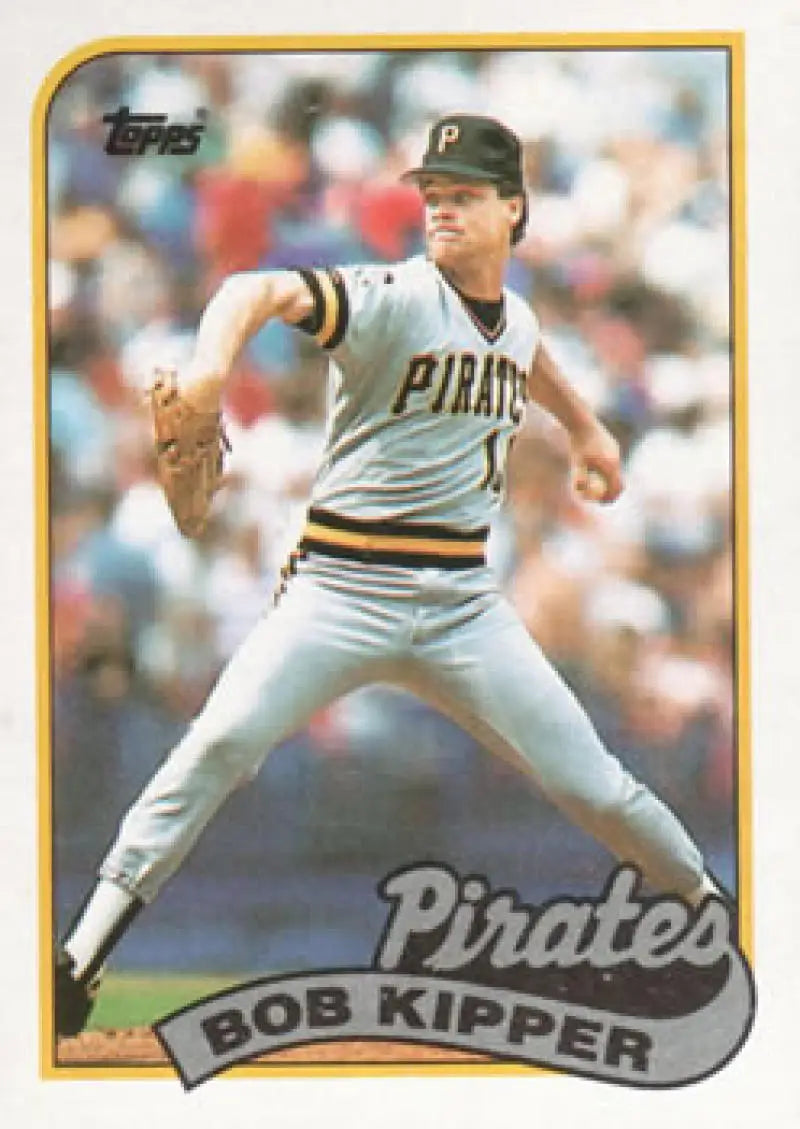 Baseball card of Bob Kipper throwing a pitch for the Pittsburgh Pirates in white uniform