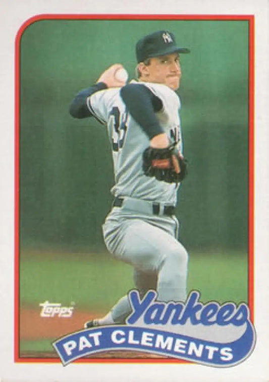 Baseball card of Pat Clements pitching in Yankees gray uniform, 1989 Topps #159