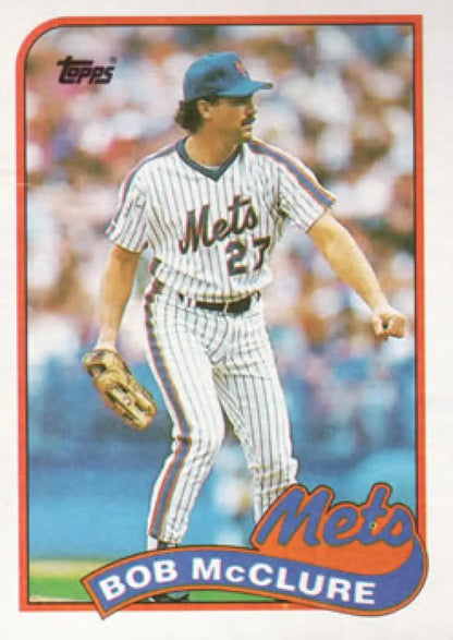 1989 Topps Bob McClure New York Mets Baseball Card in pinstriped uniform