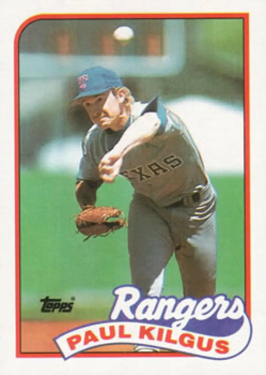 Paul Kilgus mid-pitch in Texas Rangers uniform on 1989 Topps baseball card