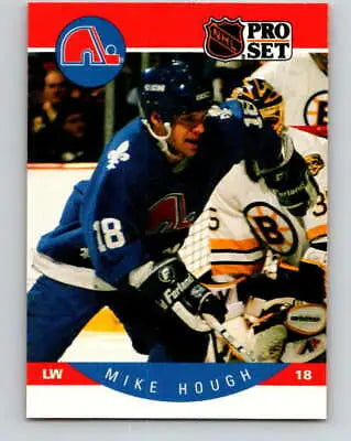 Original gloss 1990-91 Pro Set #247 Mike Hough NM card typically sells well