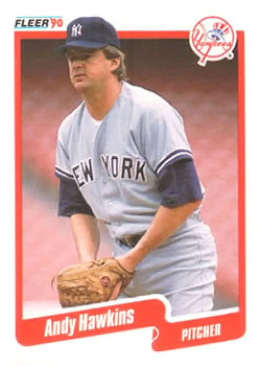 1990 Fleer #445 Andy Hawkins New York Yankees baseball card in road gray uniform