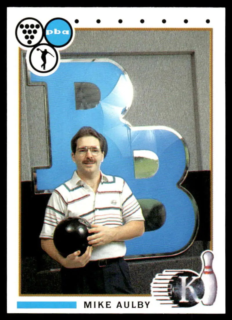 Bowling ball held in front of blue B logo on Mike Aulby PBA bowling card