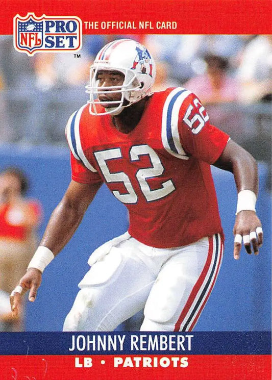 1990 Pro Set #581 Johnny Rembert Football Card featuring England Patriots linebacker 52