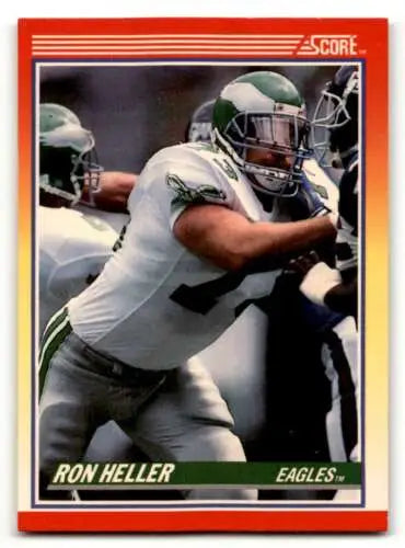 1990 Score #248 Ron Heller Philadelphia Eagles Football Card with original gloss