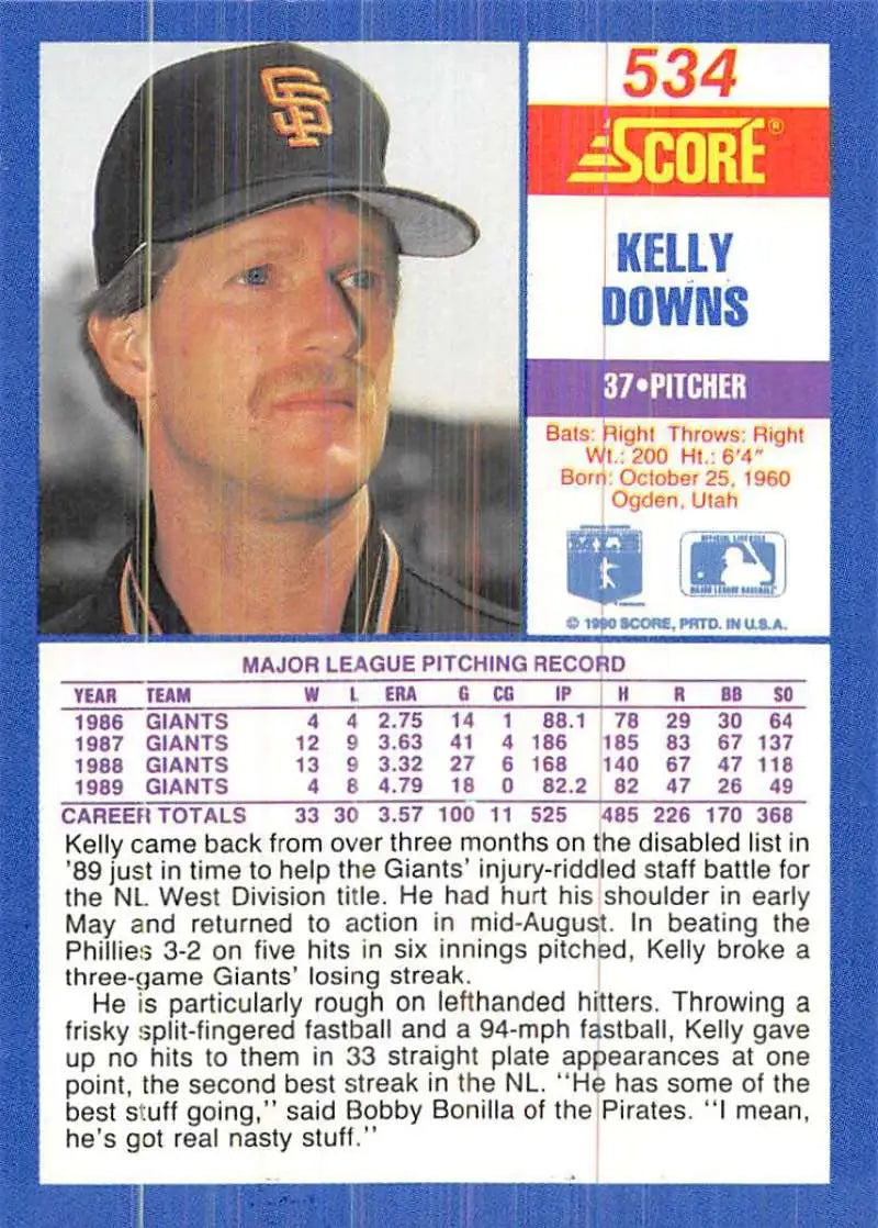 1990 Score #534 Kelly Downs baseball card featuring San Francisco Giants pitcher