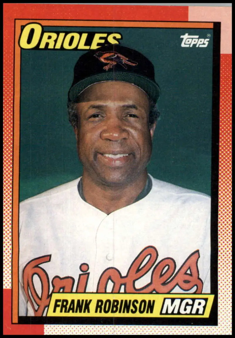 1990 Topps baseball card of Frank Robinson, manager of the Baltimore Orioles