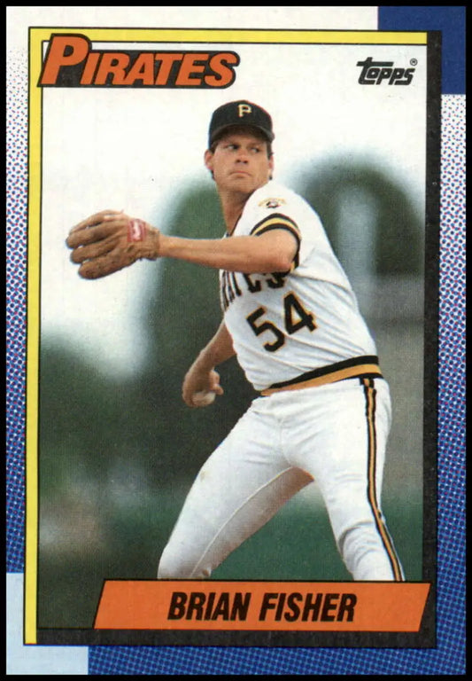 1990 Topps baseball card of Brian Fisher, Pittsburgh Pirates pitcher in mid-throw