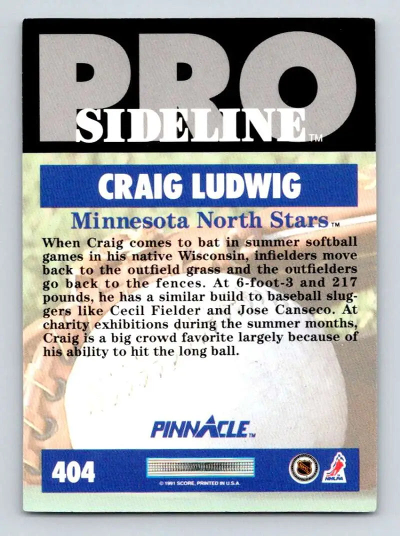 Baseball trading card from Pinnacle Pro Sideline series featuring Craig Ludwig, Minnesota North Stars