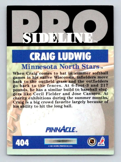 Baseball trading card from Pinnacle Pro Sideline series featuring Craig Ludwig, Minnesota North Stars