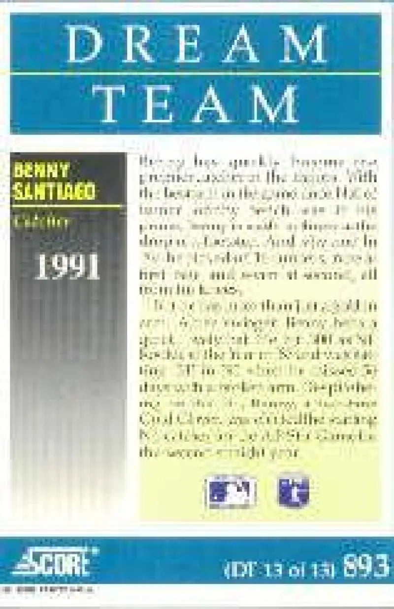 Baseball card featuring Benito Santiago with blue Dream Team header, 1991 Score