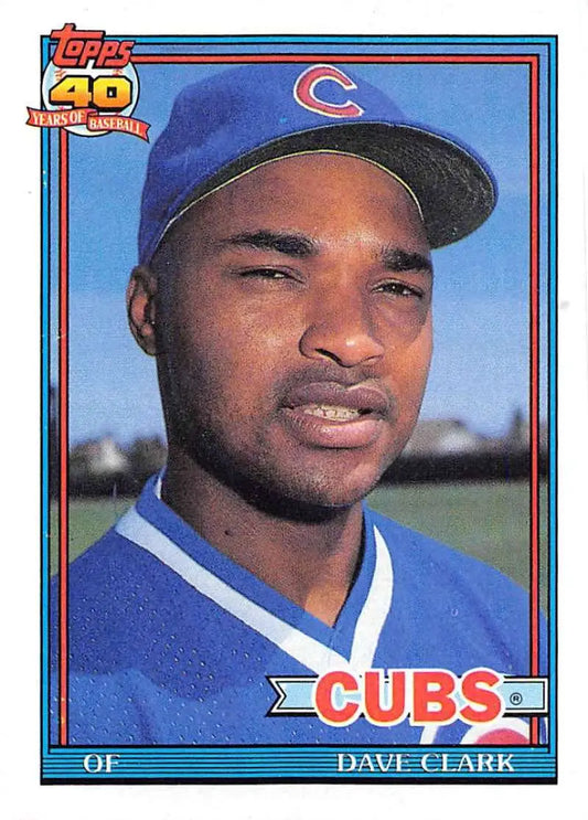 Dave Clark Chicago Cubs baseball card in blue uniform and cap from 1991 Topps