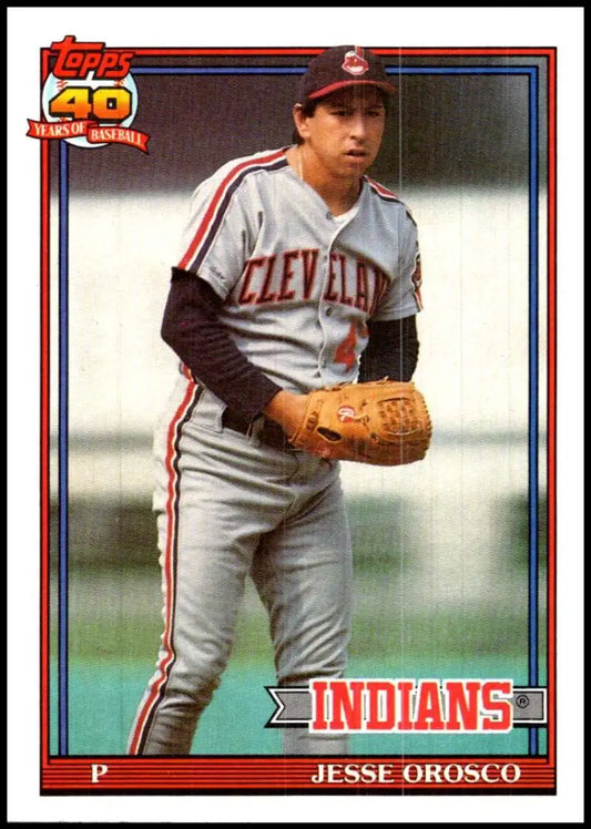 1991 Topps baseball card of Jesse Orosco in a Cleveland Indians gray uniform