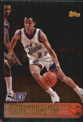 1996-97 Topps NBA at 50 Foil #219 Brooks Thompson Utah Jazz Basketball Card