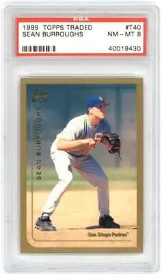 Graded Topps Traded Sean Burroughs baseball card PSA 8 featuring #T40 collectible