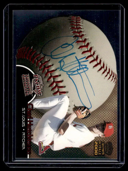 Signed Pacific Crown Royale Chad Hutchinson baseball card with red-stitched ball