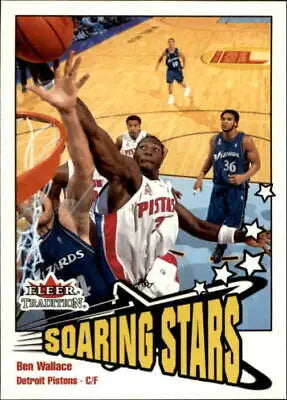 2002-03 Fleer Tradition Ben Wallace Soaring Stars Detroit Pistons Basketball Card