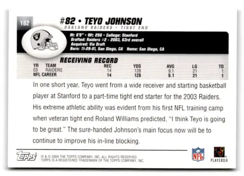 2004 Topps #182 Teyo Johnson NM-MT Raiders football card with original gloss from Simply Sandoval