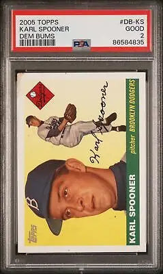 Graded Karl Spooner baseball card from 2005 Topps Dem Bums series, PSA 2