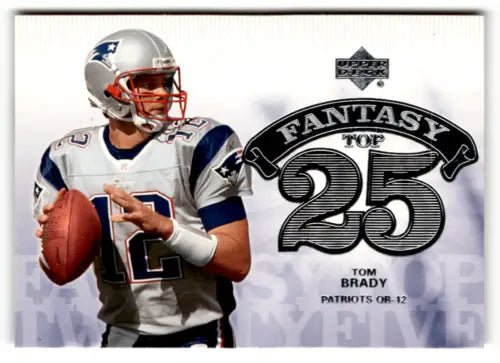 Tom Brady football card from 2006 Upper Deck Fantasy Top 25 in NM-MT condition