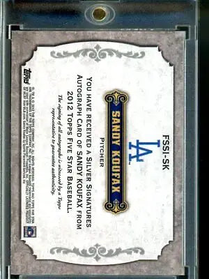 Sandy Koufax Autograph 2012 Topps Five Star Baseball Card #FSSI-SK 26/69