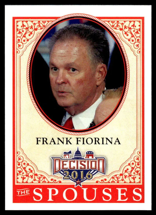 Vintage Frank Fiorina Political Trading Card from 2016 Leaf Decision with ornate design