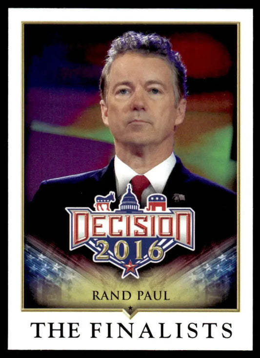 Rand Paul in dark suit on 2016 Leaf Decision Political Trading Card