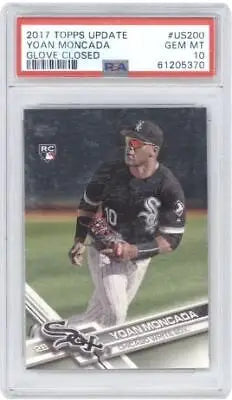 2017 Topps Update Yoan Moncada #US200 Glove Closed Baseball PSA 10 collectible card