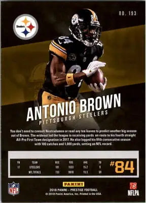 Antonio Brown Pittsburgh Steelers NFL Football Card 2018 Prestige #193 NM-MT