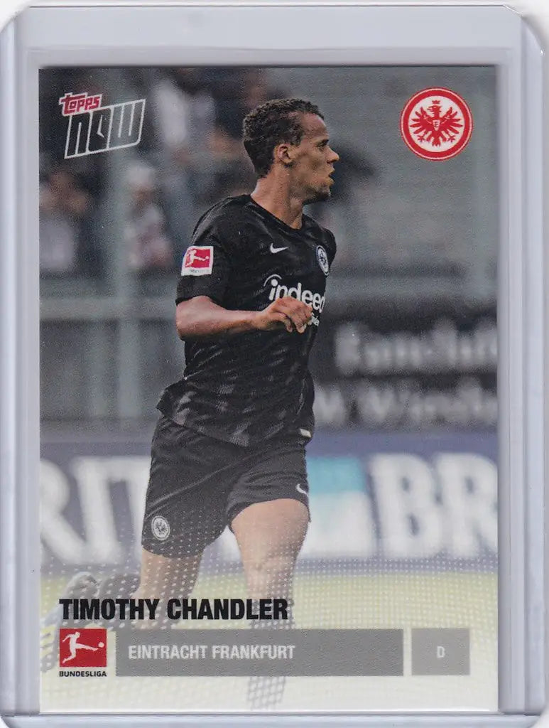 Soccer trading card of Timothy Chandler Eintracht in 2018 TOPPS NOW KO-98