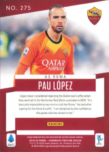 Pau Lopez 2019-20 Prestige #275 AS Roma Soccer Serie A Card NM-MT