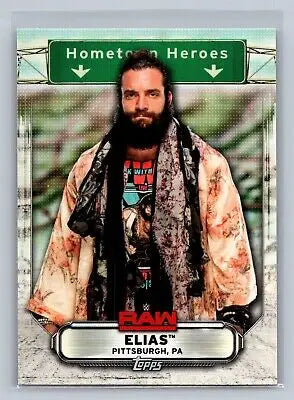 Elias Hometown Heroes card from 2019 Topps WWE RAW with flat rate shipping available