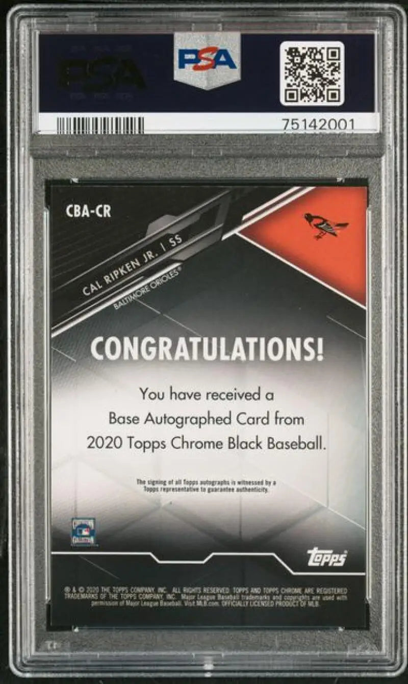 PSA 10 GEM MINT Cal Ripken Jr. Autographed Topps Chrome Black Baseball Card with Message