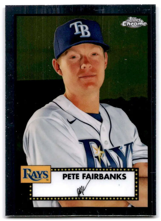 Pete Fairbanks 2021 Topps Chrome Platinum Anniversary baseball card with chrome finish