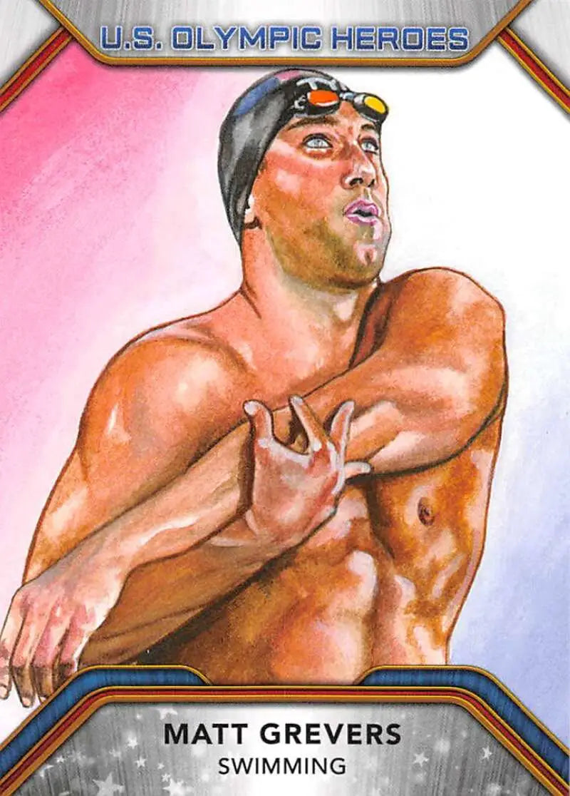 Matt Grevers Olympic swimmer trading card from 2021 Topps US Olympics Heroes collection