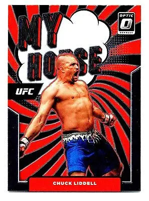 Chuck Liddell Donruss Optic UFC trading card featuring My House design for collectors