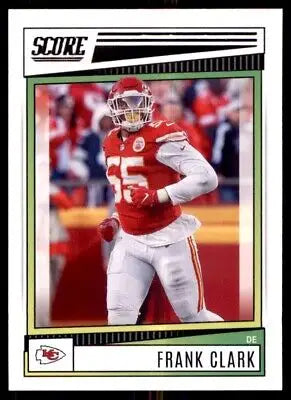 Frank Clark Kansas City Chiefs football card 2022 Score #118 text-align center