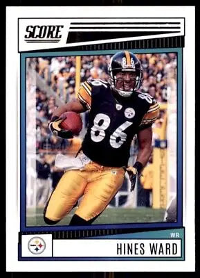 Hines Ward 2022 Score Pittsburgh Steelers football card #218 displayed center text-align